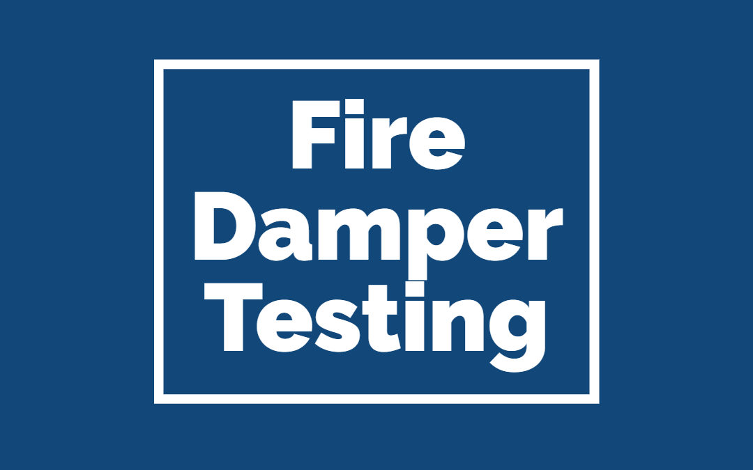 Fire Damper Testing and Compliance