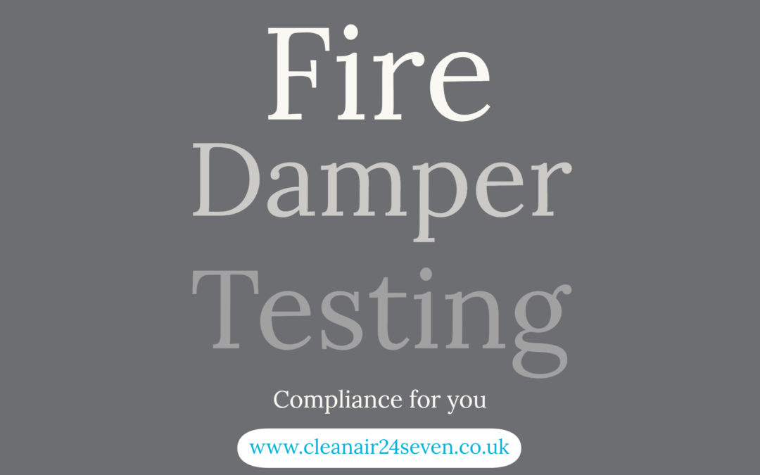 Fire Damper Testing – The Legislation